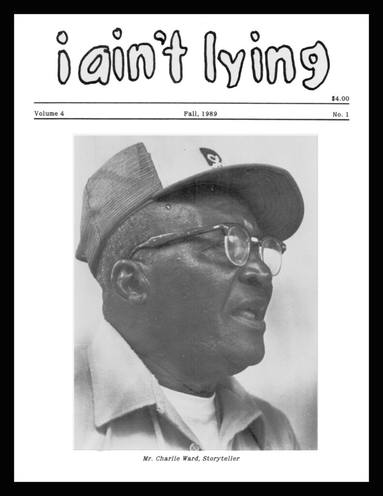 Front cover of Volume 4 of I Ain't Lying magazine featuring Mr. Charlie Ward. Courtesy of Mississippi Department of Archives and History.