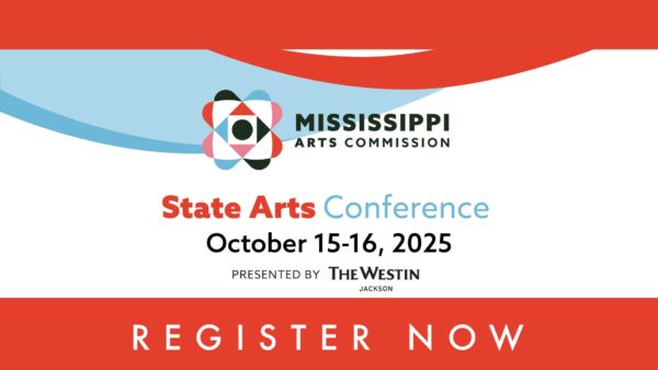 State Arts Conference October 15 and 16 2025 The Westin Jackson Register Now